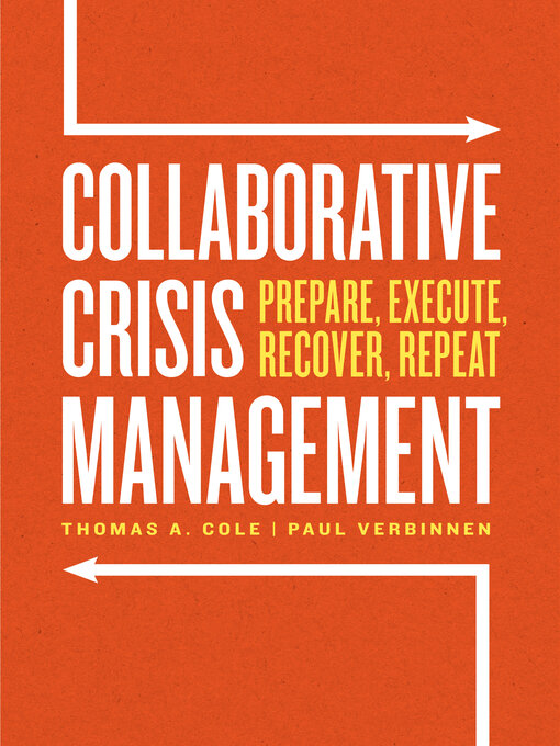 Title details for Collaborative Crisis Management by Thomas A. Cole - Available
